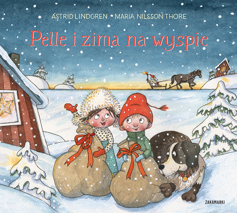 Okładka książki Pelle i zima na wyspie Astrid Lindgren. Rysunek zimowej krainy z dziećmi w zimowych strojach. W tle sanie z koniem.