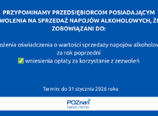 Przypomnienie dla przedsiębiorców posiadających zezwolenia na sprzedaż napojów alkoholowych. Na grafice znajduje się logotyp Poznań Biznes Partner