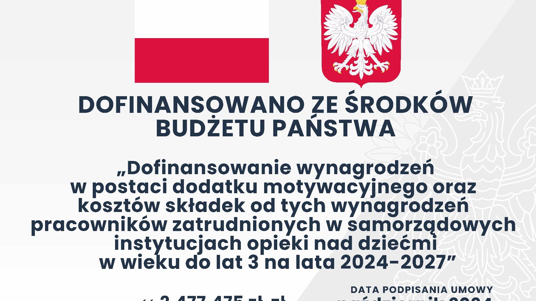 tablica informacyjna: Dofinansowanie wynagrodzeń w postaci dodatku motywacyjnego oraz kosztów składek od tych wynagrodzeń pracowników zatrudnionych w samorządowych instytucjach opieki nad dziećmi w wieku do lat 3 na lata 2024-2027