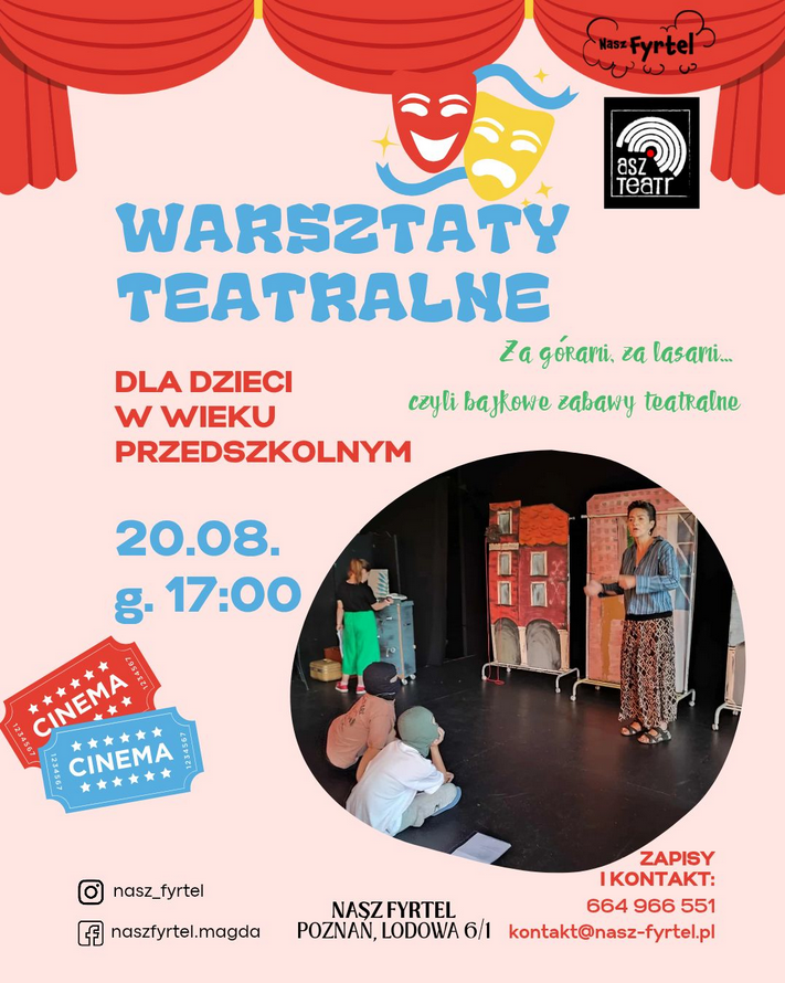 Plakat informujący o warsztatach teatralnych dla dzieci. Fragment przedstawienia teatralnego. Napisy informujące o wydarzeniu, które są zawarte w treści artykułu.