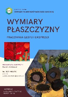 Plakat, który reklamuje wernisaż twórczości dziecięcej - Wymiary Płaszczyzny. Na niebieskim tle zdjęcia wybranych prac dziecięcych, wokół napisy, które informują o wydarzeniu.