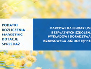 Kalendarium bezpłatnych szkoleń, wykładów i doradztwa biznesowego - Marzec 2024