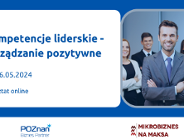 Kompetencje liderskie - zarządzanie pozytywne