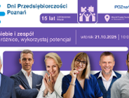 Konferencja biznesowa: Buduj siebie i zespół. Zrozum różnice, wykorzystaj potencjał. Dzień II Dni Przedsiębiorczości Poznań 2025