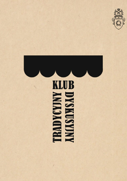 Czarne napisy "Tradycyjny Klub Dyskusyjny" na beżowym tle.