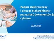 Podpis elektroniczny i pieczęć elektroniczna - przyszłość dokumentów jest cyfrowa