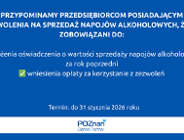 Przypomnienie dla przedsiębiorców posiadających zezwolenia na sprzedaż napojów alkoholowych.