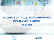 Rozwój z dotacją - dofinansowanie do kursów i szkoleń