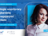 Strategie współpracy z najbardziej wymagającymi klientami.