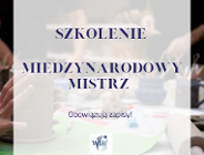 Szkolenie "Międzynarodowy Mistrz"