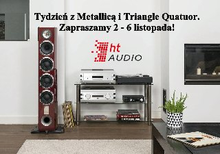 Tydzień z Metallicą i kolumnami Triangle Quatuor