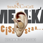 Ucho z korkową zatyczką i napis "Speaking cocnerts, wielka ciszszaa... rzecz o Bethovenie".