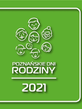Na zielonym tle napis "Poznańskie Dni Rodziny 2021". Nad napisem wymalowane kontury ośmiu główek dzieci.