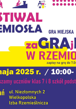 Plakat, który reklamuje III Festiwal Rzemiosła oraz grę miejską Zagrajmy w rzemiosło. Kolorowe napisy, które informują o wydarzeniu, wokół nich symboliczne postacie różnych zawodów.