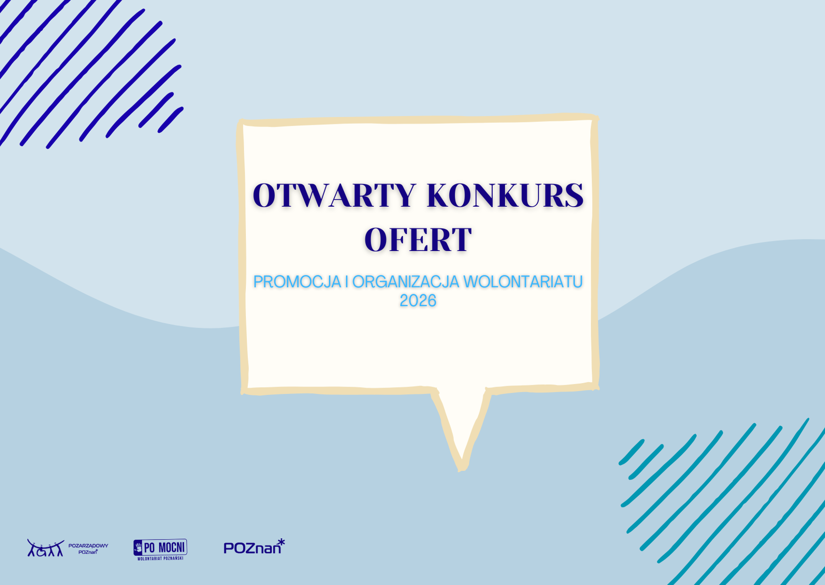 grafika przedstawia dymek dialogu z wypisaną informacją o obszarze konkursu, znajduje się na błękitnym tle, w lewym dolnym rogu logotypu: Pozarządowy Poznań, Pomocni oraz Poznań