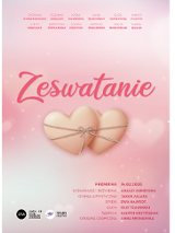 Na różowym tle dwa beżowe serca, blisko siebie, przewiązane sznurkiem na kokardkę. Na plakacie również informacje o spektaklu.