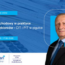 Grafika promocyjna szkolenia Podatek dochodowy w praktyce dla przedsiębiorców - CIT i PIT w pigułce - szkolenie online. Na zdjęciu prowadzący.