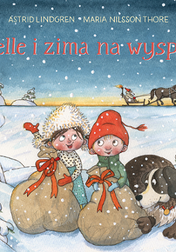 Okładka książki Pelle i zima na wyspie Astrid Lindgren. Rysunek zimowej krainy z dziećmi w zimowych strojach. W tle sanie z koniem.