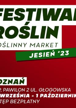 Festiwal Roślin w Poznaniu. Market ogrodniczy. Międzynarodowe Targi Poznańskie, hala nr. 2. Od 30 września do 1 października 2023 r. Na plakacie dłonie, które trzymają białą doniczkę z kwiatem.