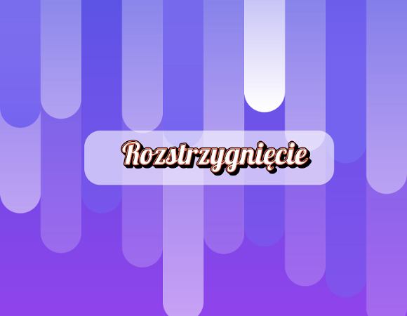 Fioletowa grafika z napisem: "Rozstrzygnięcie"