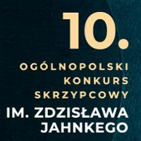 Na grafice napis 10. Ogólnopolski Konkurs Skrzypcowy im. Z. Jahnkego. Napis na granatowym tle.
