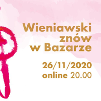 Na różowym tle złoty napis Wieniawski znów w Bazarze i data wydarzenia.