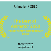 Na grafice na zielonym tle dwa żółte laury wawrzynu, między nimi żółty napis The Best of Animator 2020 online: pokazów filmów nagrodzonych.