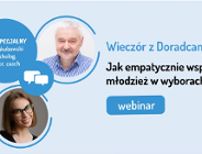 Jak empatycznie wspierać młodzież w wyborach - webinar