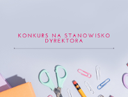 Konkurs na stanowisko dyrektora publicznej szkoły podstawowej