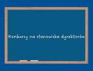 Konkursy na stanowiska dyrektorów