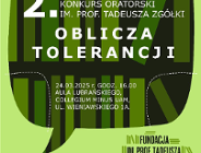 Oblicza Tolerancji - finał II Poznańskiego Międzyszkolnego Konkursu Oratorskiego im. prof. Tadeusza Zgółki