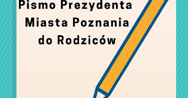 Pismo Prezydenta Miasta Poznania do Rodziców