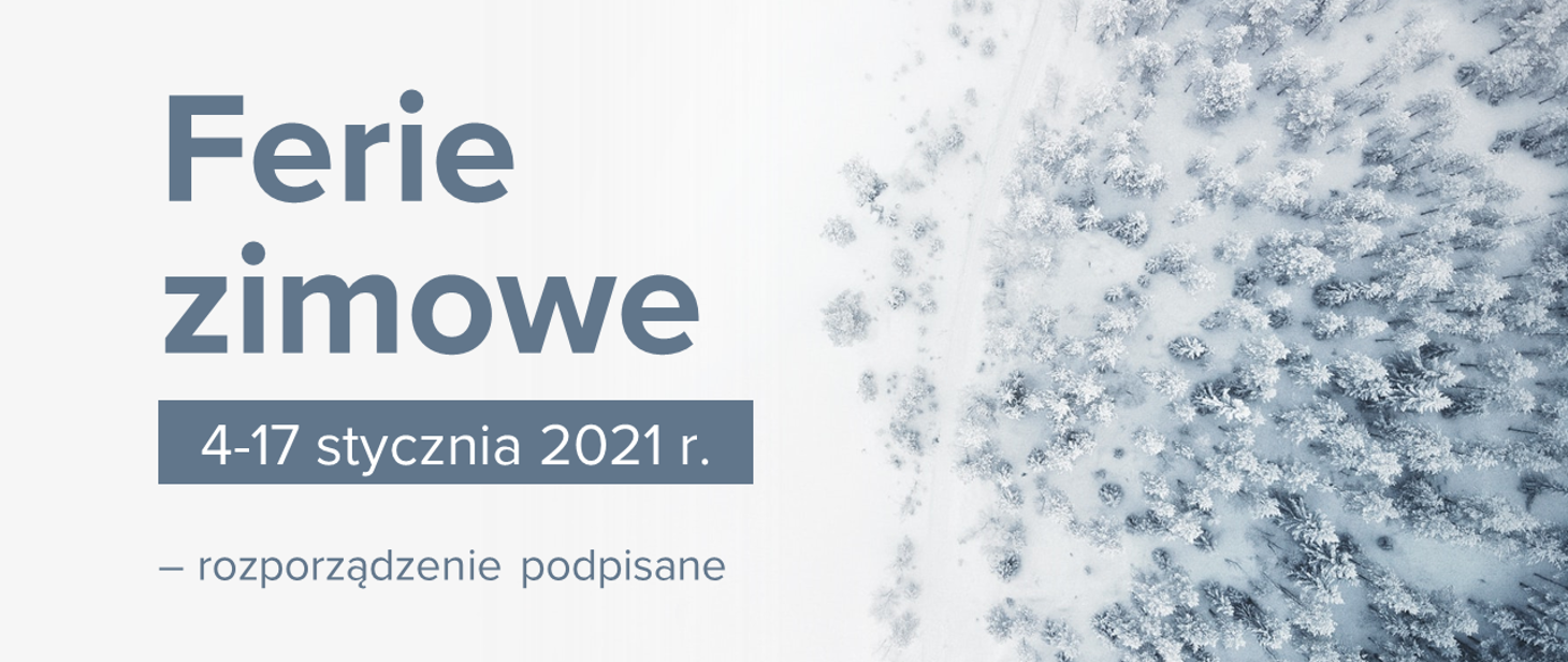 Ferie zimowe od 4 do 17 stycznia 2021 r. - rozporządzenie podpisane - grafika artykułu