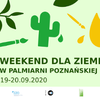 Na pistacjowym tle rysunek kaktusa i liści oraz napis Weekend dla ziemi w palmiarni poznańskiej 19-20.09.2020