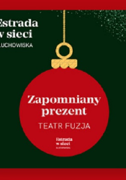 Bombka z napisem: Zapomniany prezent.