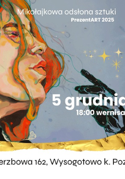 Na tle złotej folii znajduje się kolorowy obraz przedstawiający kobietę z długimi, rudymi włosami w stylu artystycznym, która patrzy w bok, z ręką uniesioną w kierunku swojej twarzy. Wokół białe napisy, poniżej grafiki czarne napisy na białym tle, informujące o szczegółach wydarzenia, zawarte w treści artykułu.