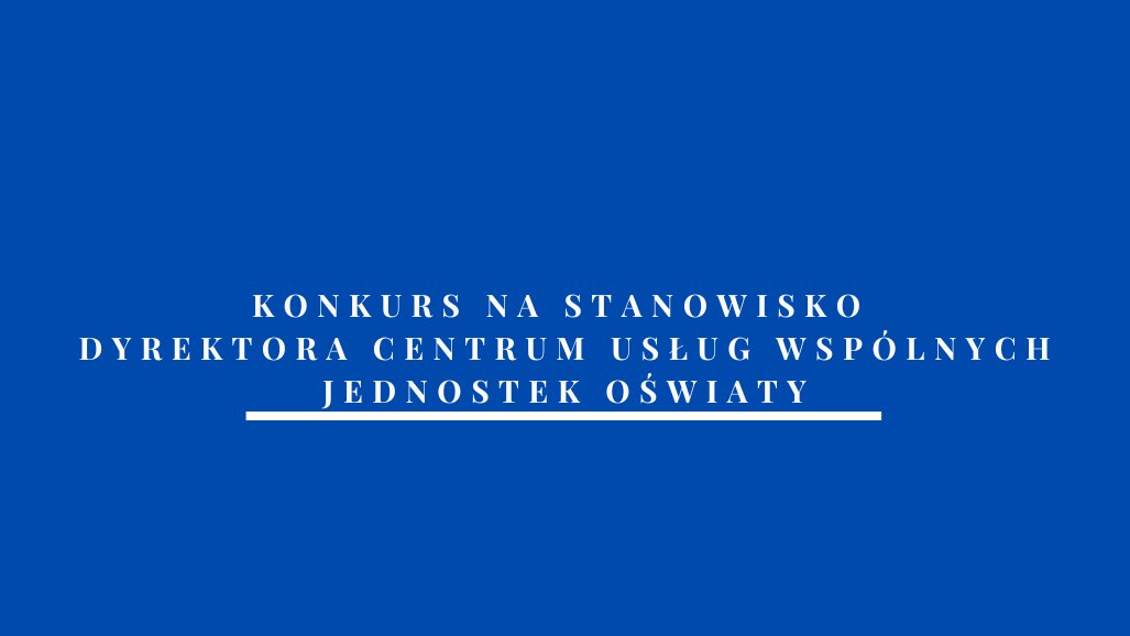 Ogłoszenie na dyrektora CUWJO Plakat z napisem