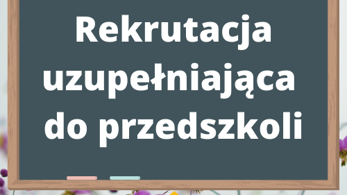Rekrutacja uzupełniająca do przedszkoli