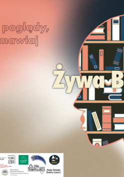 Plakat reklamujący wydarzenie Żywa Biblioteka. Kontury ludzkiej głowy, w której znajdują się półki a na nich liczne książki. Obok napisy informujące o wydarzeniu.