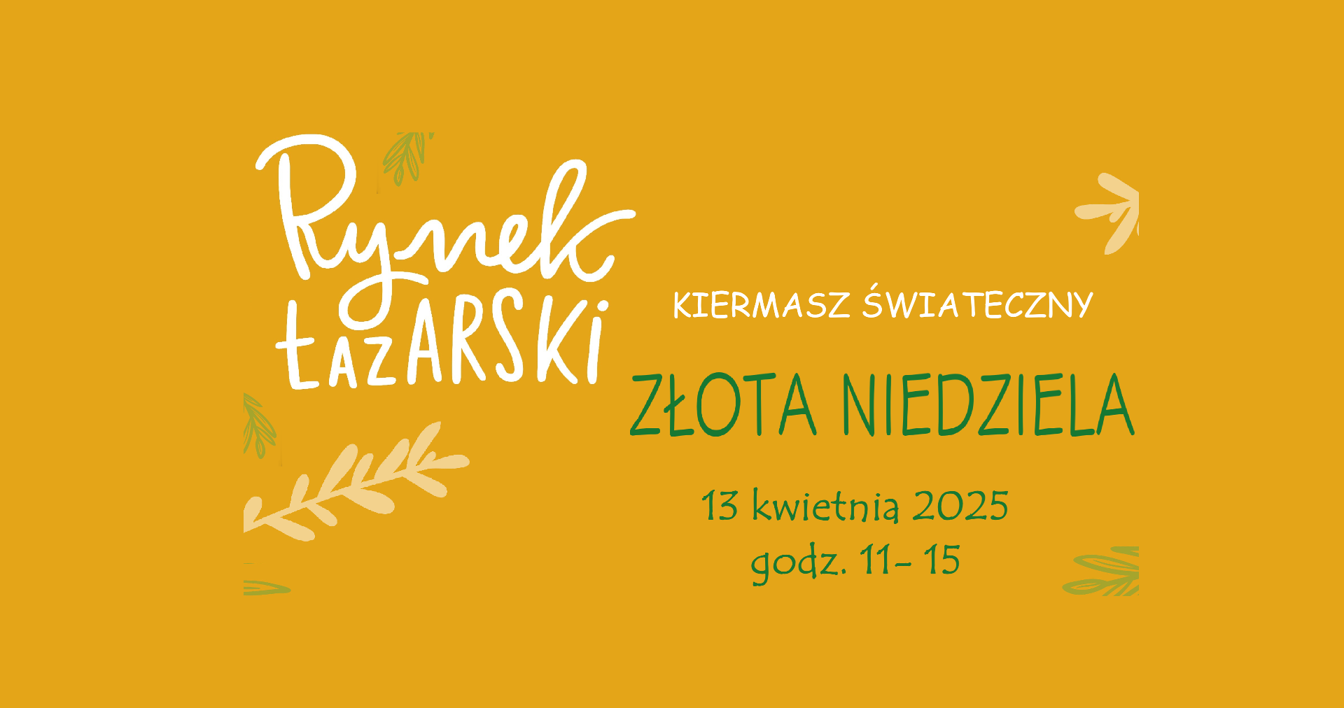 13 kwietnia, w godzinach od 11:00 do 15:00, stragany na rynku Łazarskim wypełnią się nietuzinkowym asortymentem Grafika z napisem Rynek Łazarski. Złota Niedziela. Kieromasz Świąteczny.