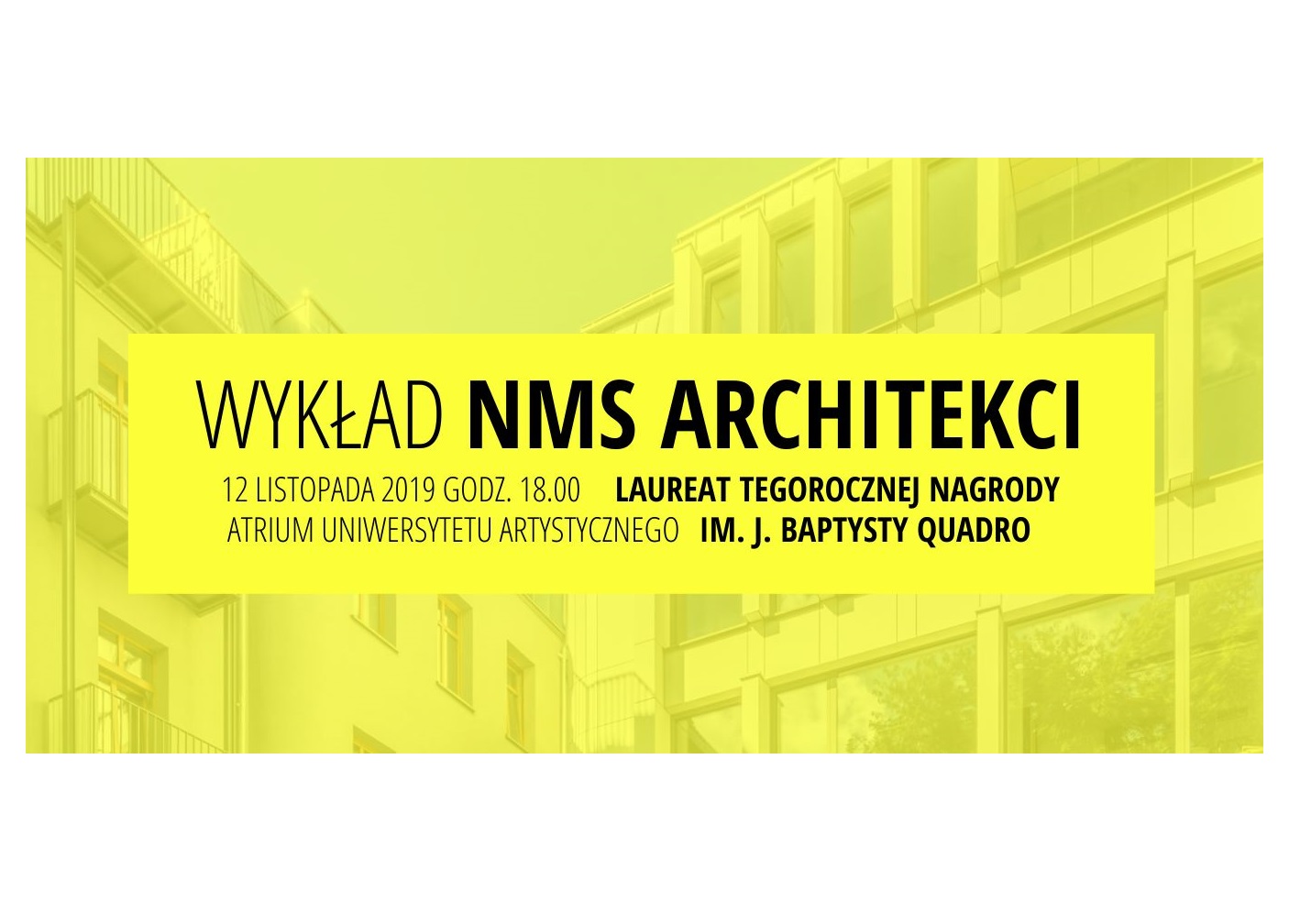 Nagroda J. B. Quadro - wykład NMS Architekci - grafika artykułu