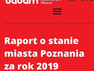 Informacja o opublikowaniu Raportu o stanie miasta Poznania za rok 2019 i możliwości udziału mieszkańców w debacie