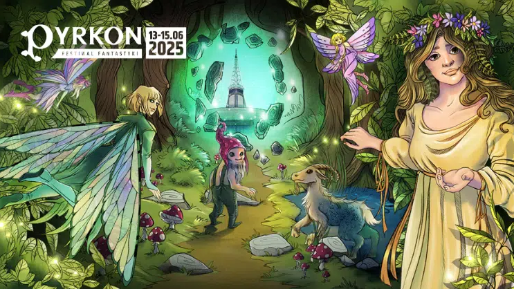 Pyrkon 2025 - fantastyczny festiwal przed nami Baner, który reklamuje festiwal fantastyki 13-15 czerwca 2025, bajkowe postacie wróżek i krasnali w bajowym lesie, wśród latających wróżek.