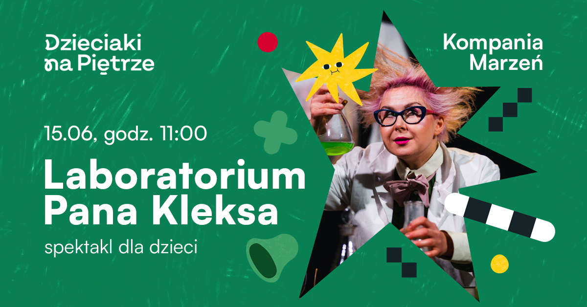 Laboratorium Pana Kleksa - spektakl już w najbliższą niedzielę Baner reklamujący spektakl Laboratorium Pana Kleksa. Zdjęcie w kształcie gwiazdy, a na nim naukowiec z rozczochranymi włosami i menzurką w dłoni. Obok napisy, które informują o wydarzeniu.