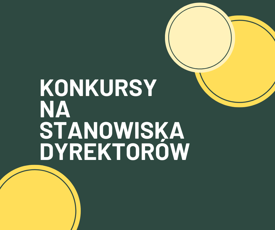 Konkursy na stanowiska dyrektorów Grafika z napisem Konkursy na stanowiska dyrektorów
