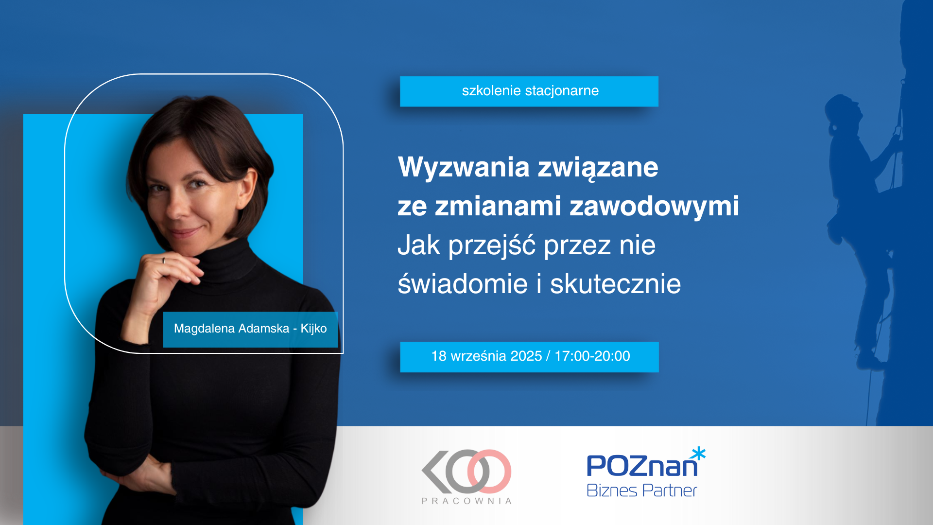 Grafika promocyjna szkolenia. Na zdjęciu trenerka Magdalena Adamska-Kijko. W tle osoba wspinająca się po górze. - grafika artykułu