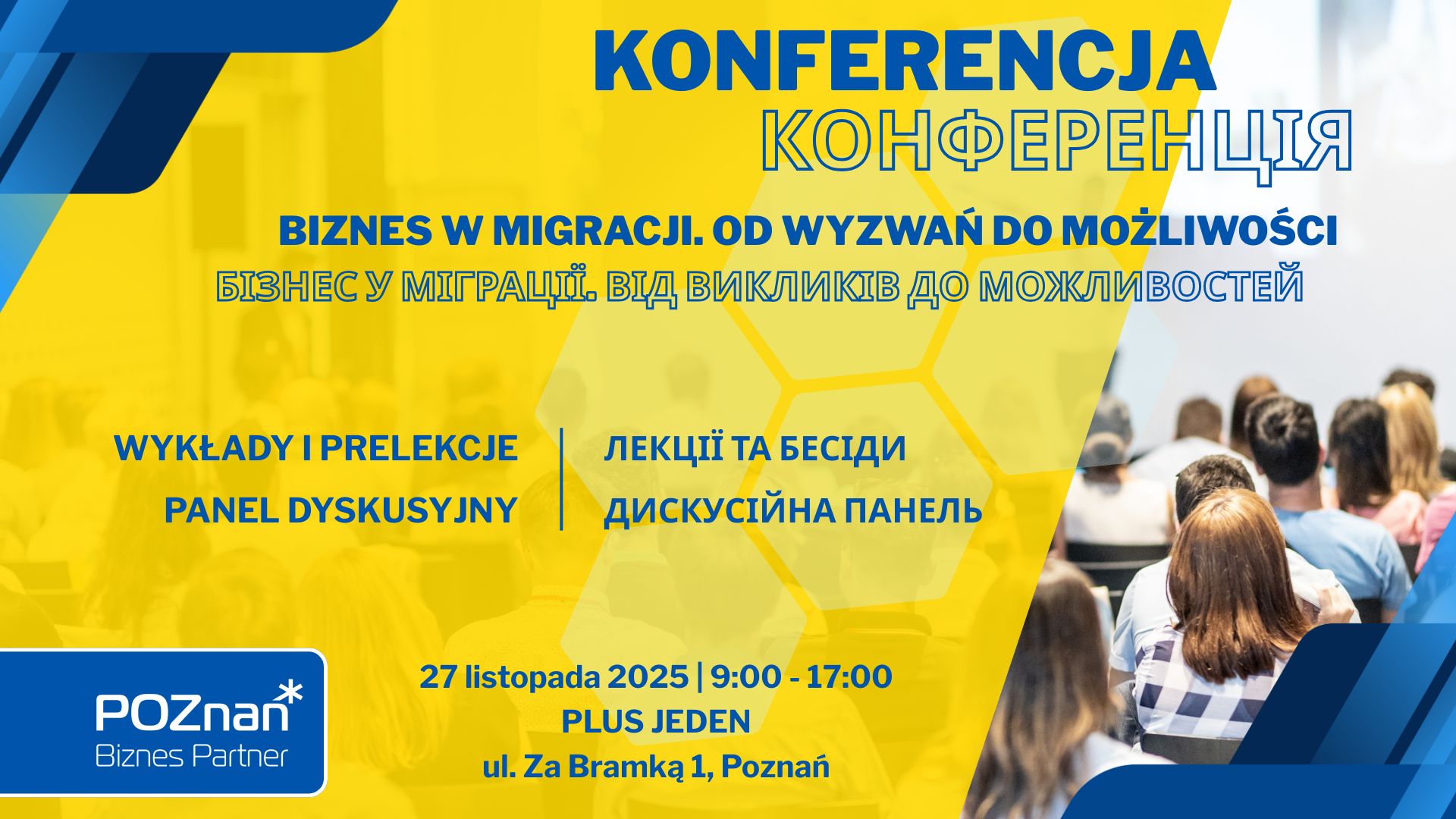 Grafika promocyjna Konferencji biznesowej dla obywatelek i obywateli Ukrainy "Biznes w migracji. Od wyzwań do możliwości". W tle grafiki znajdują się uczestnicy na wykładzie - grafika artykułu
