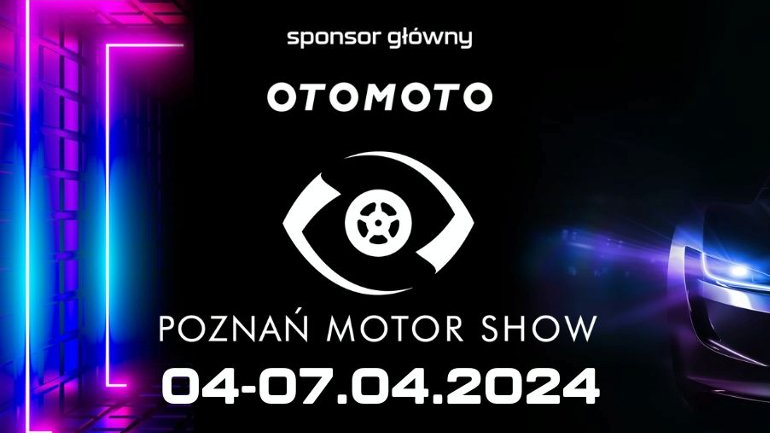 Napis: "Sponsor główny OTOMOTO. Poznań Motor Show 04-07.04.2024". W środku logo wydarzenia. Po lewej kolorowe neony, po prawej fragment samochodu.
