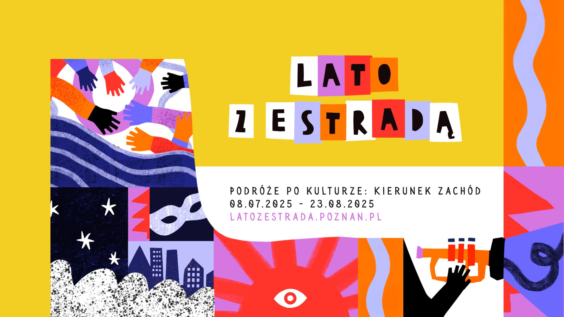 Kolorowa grafika promująca wydarzenie "Lato z Estradą 2025" z hasłem "Podróże po kulturze: kierunek zachód". W centrum widnieje kolorowy napis "LATO Z ESTRADĄ" na żółtym tle. Po lewej i prawej stronie znajdują się ilustracje symbolizujące kulturę i sztukę - m.in. złączone dłonie, fale, maska teatralna, miasto, gwiazdy i trąbka. Całość utrzymana w żywej, kontrastowej kolorystyce.