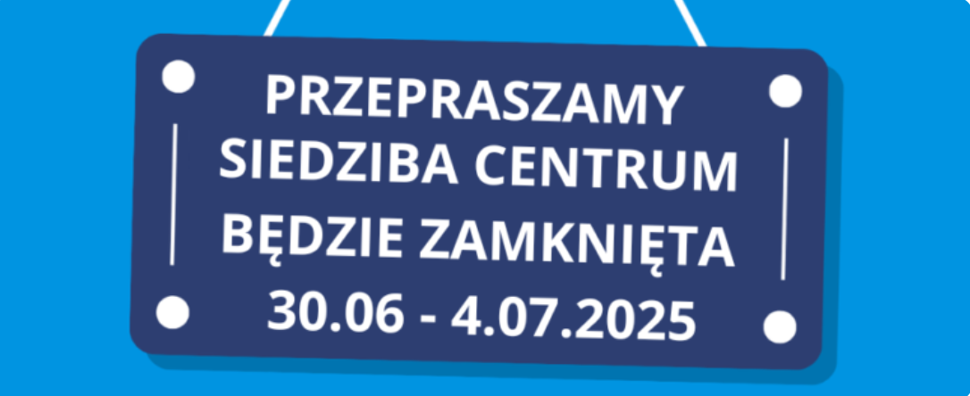 plansza z napisem przepraszamy siedzina centrum będzie zamknięta - grafika artykułu